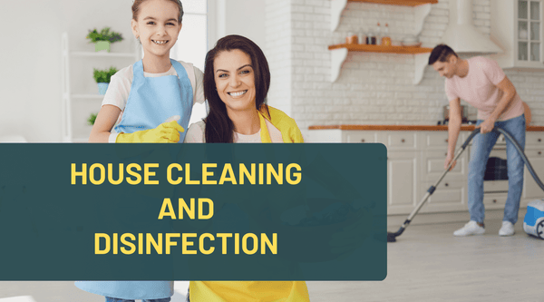House Cleaning and Disinfection during the Covid-19 Pandemic